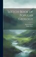 Sketch-Book of Popular Geology by Hugh Miller, Hardcover | Indigo Chapters