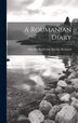 A Roumanian Diary by Dorothy Katherine Barclay Kennard, Hardcover | Indigo Chapters
