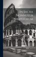 In Sacra Nonnulla Pompeiorum by Raimondo Guarini, Hardcover | Indigo Chapters