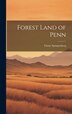Forest Land of Penn by Fanny Spangenberg, Hardcover | Indigo Chapters