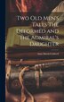 Two old Men's Tales The Deformed and The Admiral's Daughter by Anne Marsh-Caldwell, Hardcover | Indigo Chapters