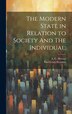 The Modern State in Relation to Society And The Individual; by Paul Leroy-beaulieu, Hardcover | Indigo Chapters