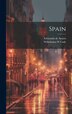 Spain by Edmondo de Amicis, Hardcover | Indigo Chapters