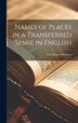 Names of Places in a Transferred Sense in English by Carl Johan Efvergren, Hardcover | Indigo Chapters