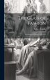 The Glass of Fashion; An Original Comedy in Four Acts by Sydney Grundy, Hardcover | Indigo Chapters