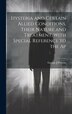 Hysteria and Certain Allied Conditions Their Nature and Treatment With Special Reference to the Ap by George J Preston, Hardcover | Indigo Chapters