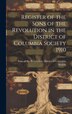 Register of the Sons of the Revolution in the District of Columbia Society 1910 by Sons of the Revolution District of C, Hardcover | Indigo Chapters