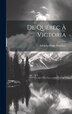 De Québec à Victoria by Adolphe Basile Routhier, Hardcover | Indigo Chapters