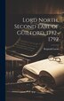 Lord North Second Earl of Guilford 1732-1792 by Reginald Lucas, Hardcover | Indigo Chapters