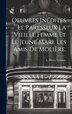 Oeuvres Inédites Le Paresseux La Vieille Femme et le Jeune Mari. Les amis de Molière by L Henry Lecomte, Hardcover | Indigo Chapters