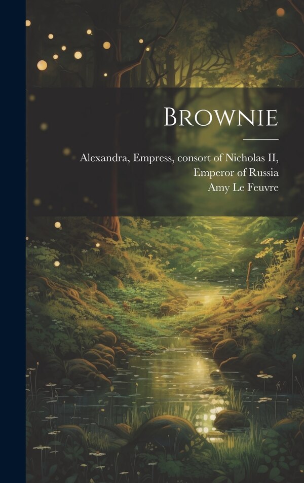 Brownie by Amy le Feuvre, Hardcover | Indigo Chapters