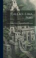 Callao - Lima Peru by United States Bureau of Naval Person, Hardcover | Indigo Chapters
