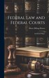Federal law and Federal Courts; Instruction Paper by Henry Billings Brown, Hardcover | Indigo Chapters