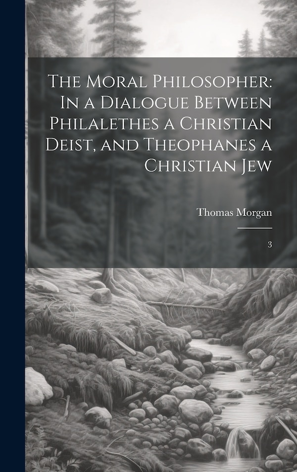 The Moral Philosopher by Thomas Morgan, Hardcover | Indigo Chapters