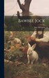 Bawbee Jock by Amy Mclaren, Hardcover | Indigo Chapters