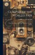 Glimpses of the World's Fair by Chicago Laird & Lee, Hardcover | Indigo Chapters
