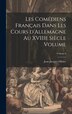 Les comédiens français dans les cours d'Allemagne au XVIIIe siècle Volume; Volume 4 by Olivier Jean Jacques, Hardcover | Indigo Chapters