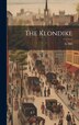The Klondike by A Hill, Hardcover | Indigo Chapters