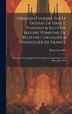 Oraison Fvnebre Svr Le Trespas De Hault Puissant & Illustre Messire Pompone De Believre Cheualier & Chancelier De France | Indigo Chapters