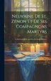 Neuvaine de st. Zénon et de ses compagnons martyrs by Anonymous, Hardcover | Indigo Chapters