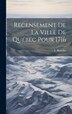 Recensement de la ville de Québec pour 1716 by L Beaudet, Hardcover | Indigo Chapters