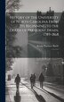 History of the University of North Carolina From its Beginning to the Death of President Swain 1789-1868 by Kemp Plummer Battle, Hardcover