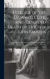 Historie of the Damnable Life and Deserued Death of Doctor John Faustus by Anonymous, Hardcover | Indigo Chapters