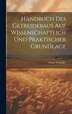 Handbuch Des Getreidebaus Auf Wissenschaftlich Und Praktischer Grundlage by Schindler Franz, Hardcover | Indigo Chapters
