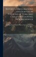 Report of Explorations and Surveys in Portions of York and Carleton Counties New Brunswick by L W Bailey, Hardcover | Indigo Chapters