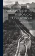 Primary Sources Historical Collections by Isaac Taylor Headland, Hardcover | Indigo Chapters