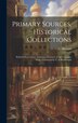 Primary Sources Historical Collections by E Aknouni, Hardcover | Indigo Chapters