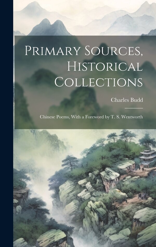 Primary Sources Historical Collections by Charles Budd, Hardcover | Indigo Chapters