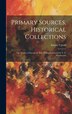 Primary Sources Historical Collections by Emory Upton, Hardcover | Indigo Chapters