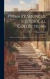 Primary Sources Historical Collections by Edward Hoare, Hardcover | Indigo Chapters