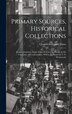 Primary Sources Historical Collections by Charles Anderson) Dana, Hardcover | Indigo Chapters
