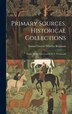 Primary Sources Historical Collections by Samuel Greene Wheeler Benjamin, Hardcover | Indigo Chapters