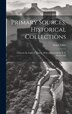 Primary Sources Historical Collections by Ernst Faber, Hardcover | Indigo Chapters