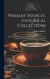 Primary Sources Historical Collections by Kakuzo Okakura, Hardcover | Indigo Chapters
