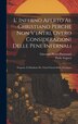 L' Inferno Aperto Al Christiano Perche Non V'entri Overo Considerazioni Delle Pene Infernali by Giovanni Pietro Pinamonti, Hardcover
