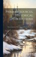 Primary Sources Historical Collections by Forbes Nevill, Hardcover | Indigo Chapters