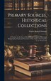 Primary Sources Historical Collections by Walter Russell Donogh, Hardcover | Indigo Chapters