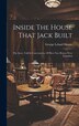 Inside The House That Jack Built by George Leland Hunter, Hardcover | Indigo Chapters