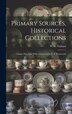 Primary Sources Historical Collections by W G Gulland, Hardcover | Indigo Chapters
