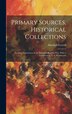 Primary Sources Historical Collections by Marshall Everett, Hardcover | Indigo Chapters