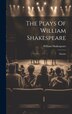The Plays Of William Shakespeare
