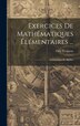 Exercices De Mathématiques Élémentaires . by Orly Terquem, Hardcover | Indigo Chapters