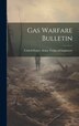 Gas Warfare Bulletin by United States Army Corps of Engineers, Hardcover | Indigo Chapters