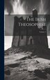 The Irish Theosophist; Volume 1 by Anonymous, Hardcover | Indigo Chapters