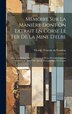 Mémoire Sur La Manière Dont On Extrait En Corse Le Fer De La Mine D'elbe by Charles Tronson Du Coudray, Hardcover | Indigo Chapters