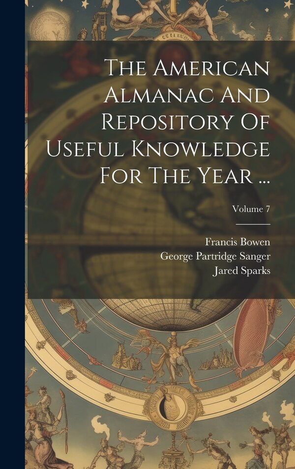 The American Almanac And Repository Of Useful Knowledge For The Year by Jared Sparks, Hardcover | Indigo Chapters